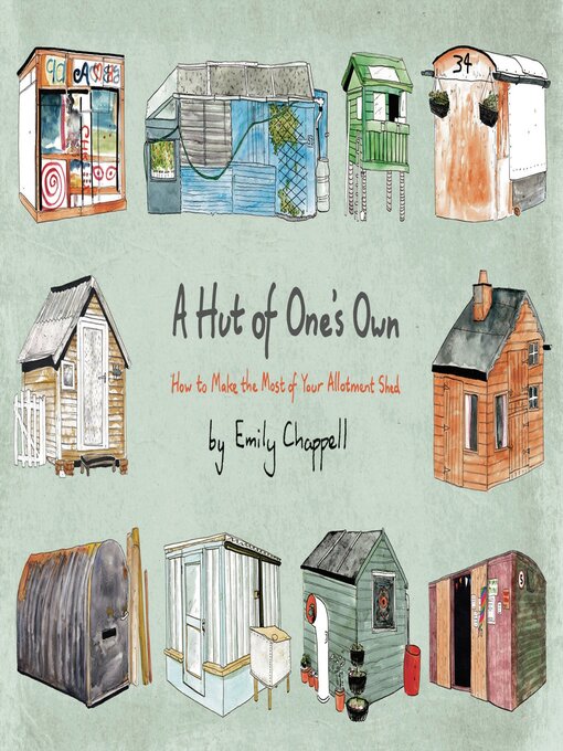Title details for A Hut of One's Own by Emily Chappell - Available